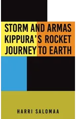 Storm and Armas Kippura's Rocket Journey To Earth