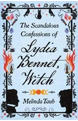 The Scandalous Confessions of Lydia Bennet, Witch