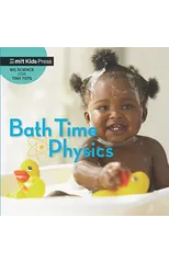 Bath Time Physics