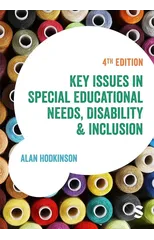 Key Issues in Special Educational Needs, Disability and Inclusion