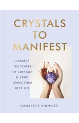 Crystals to Manifest