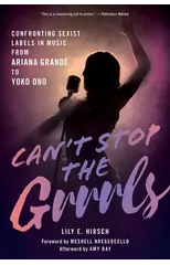 Can't Stop the Grrrls