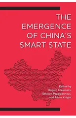The Emergence of China's Smart State