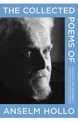 The Collected Poems of Anselm Hollo