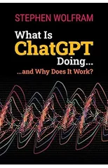 What Is Chatgpt Doing ... And Why Does It Work?