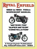 ROYAL ENFIELD 1952-1963 700cc METEOR 700, SUPER METEOR & CONSTELLATION FACTORY WORKSHOP MANUALS