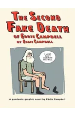 The Second Fake Death of Eddie Campbell & The Fate of the Artist