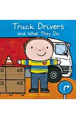 Truck Drivers and What They Do