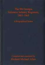 The 9th Georgia Volunteer Infantry Regiment, 1861-1865