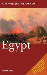 A Traveller's History Of Egypt
