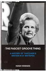 The Fascist Groove Thing