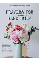 Prayers for Hard Times