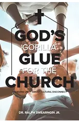 God's Gorilla Glue for the Church