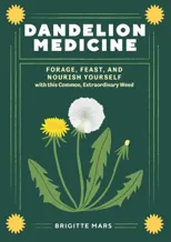 Dandelion Medicine, 2nd Edition