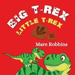 Big T-Rex. Little T-Rex