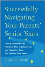 Successfully Navigating Your Parents' Senior Years