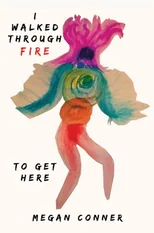 I Walked Through Fire to Get Here