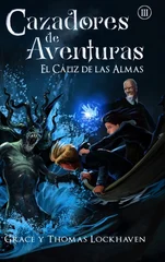El Caliz de las Almas (Libro 3)