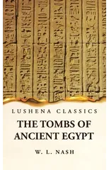 The Tombs of Ancient Egypt