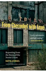 From Chernobyl with Love