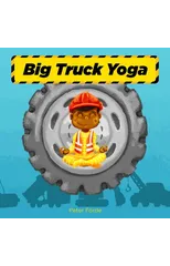 Big Truck Yoga
