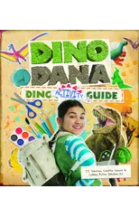 Dino Dana Dino Activity Guide