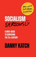 Socialism . . . Seriously