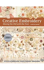 Creative Embroidery, Mixing the Old with the New