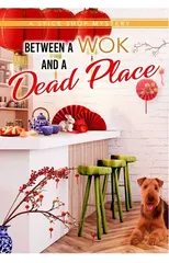 Between A Wok And A Dead Place