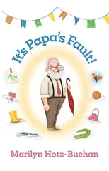 It's Papa's Fault