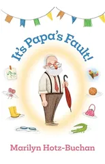It's Papa's Fault