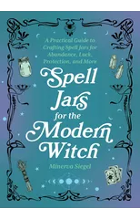 Spell Jars For The Modern Witch