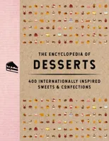 The Encyclopedia of Desserts