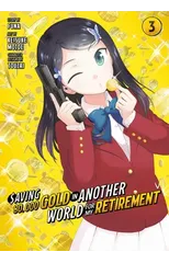 Saving 80,000 Gold in Another World for My Retirement 3 (Manga)