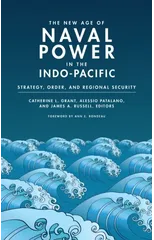 The New Age of Naval Power in the Indo-Pacific