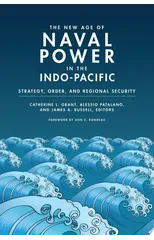 The New Age of Naval Power in the Indo-Pacific