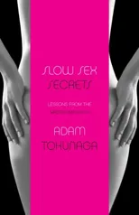 Slow Sex Secrets