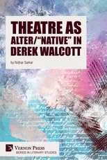 Theatre as Alter/"Native" in Derek Walcott