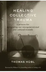 Healing Collective Trauma