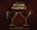Signature Housewarming Cocktails