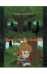 How I Met a Goblin