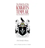The Rebirth of the Knights Templar, from Jerusalem to America