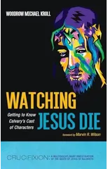 Watching Jesus Die