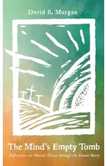 The Mind's Empty Tomb