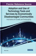 Adoption and Use of Technology Tools and Services by Economically Disadvantaged Communities