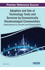 Adoption and Use of Technology Tools and Services by Economically Disadvantaged Communities