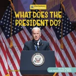 What Does the President Do?