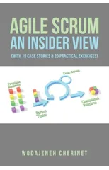 Agile Scrum an Insider View
