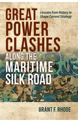 Great Power Clashes along the Maritime Silk Road