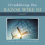 Straddling the Razor Wire Iii